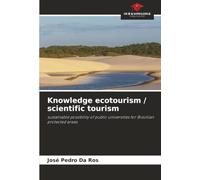 Knowledge ecotourism / scientific tourism: sustainable possibility of public universities for Brazilian protected areas