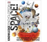 Knowledge Encyclopedia Space!: The Universe As You've Never Seen It Before (Dkyr)