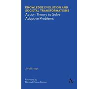Knowledge Evolution And Societal Transformations