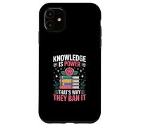 Knowledge is Power - Bibliothécaire du Club de Lecture Lire des Livres Interdits Coque pour iPhone 11