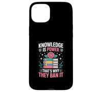 Knowledge is Power - Bibliothécaire du Club de Lecture Lire des Livres Interdits Coque pour iPhone 15 Plus