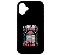 Knowledge is Power - Bibliothécaire du Club de Lecture Lire des Livres Interdits Coque pour iPhone 16 Plus