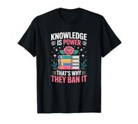 Knowledge is Power - Bibliothécaire du Club de Lecture Lire des Livres Interdits T-Shirt