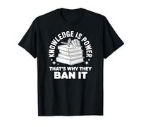 Knowledge is Power - Bibliothécaire du Club de Lecture Lire des Livres Interdits T-Shirt
