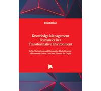 Knowledge Management Dynamics in a Transformative Environment