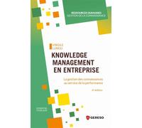 Knowledge management en entreprise La gestion des connaissances au service de la performance - Virgile Lungu - Gereso Eds - broché - Etude