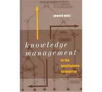 Knowledge Management in the Intelligence Enterprise, Artech House Information Warfare Library Edward Waltz (Auteur)