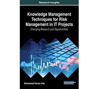 Knowledge Management Techniques For Risk Management In It Projects