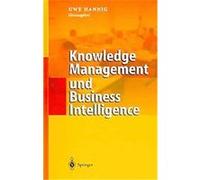Uwe Hannig – Knowledge Management und Business Intelligence – Springer Verlag