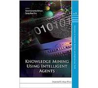 Knowledge Mining Using Intelligent Agents, Advances in Computer Science and Engineering