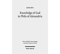 Knowledge Of God In Philo Of Alexandria