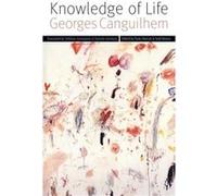 Knowledge of Life by Georges Canguilhem Georges Canguilhem (Auteur)