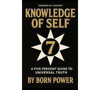 Knowledge of Self: A Five Percent Guide to Universal Truth