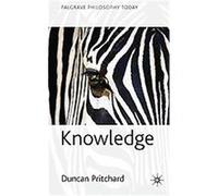Knowledge, Palgrave Philosophy Today Duncan Pritchard (Auteur)