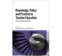 Knowledge, Policy And Practice In Teacher Education: A Cross-National Study