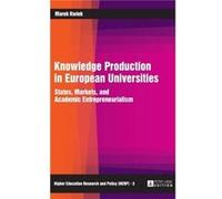 Knowledge Production in European Universities - Marek Kwiek - Peter Lang AG - Livre en Anglais - Hardback Marek Kwiek (Auteur)