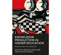 Knowledge Production in Higher Education Knowledge Production in Higher Education (Auteur)