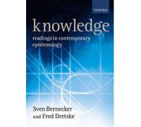 Knowledge: Readings in Contemporary Epistemology by Sven Bernecker [Paperback]