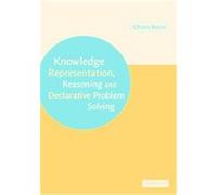 Knowledge Representation, Reasoning, and Declarative Problem Solving Chitta Baral (Auteur)