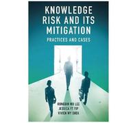 Knowledge Risk And Its Mitigation