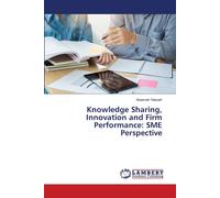 Knowledge Sharing, Innovation And Firm Performance: Sme Perspective