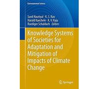Knowledge Systems Of Societies For Adaptation And Mitigation Of Impacts Of Climate Change