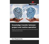 Knowledge transfer between project and routine operation