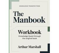 Knowledge Transfer From The Manbook: Knowledge Quest Through The Original Book