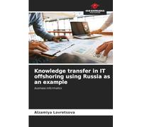 Knowledge transfer in IT offshoring using Russia as an example