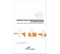 Knowledge Transfer In Multinational Companies - Sharing Multiple Perspectives
