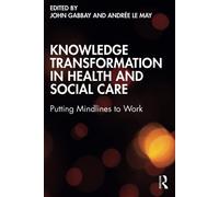 Knowledge Transformation In Health And Social Care