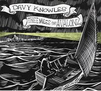 Knowles, Davy - Three Miles from Avalon [Import]