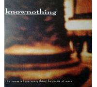 Knownothing - The Room Where Everything.. [Vinilo]