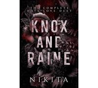Knox and Raine: The Complete Hate/Love Duet: Boxset