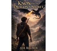 Knox and the Dragon's Secret