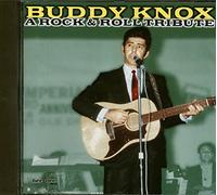 Knox, Buddy - Rock & Roll Tribute