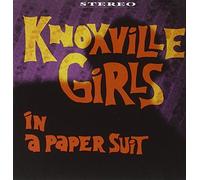 Knoxville Girls - In A Paper Suit