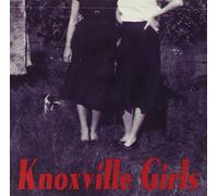 Knoxville Girls - Knoxville Girls