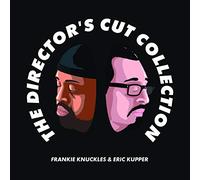 Knuckles Frankie & Kupper Eric - The Director's Cut Collection Volume One