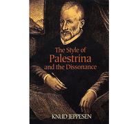 KNUD JEPPESEN - THE STYLE OF PALESTRINA AND THE DISSONANCE - RENAISSANCE
