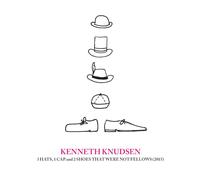 Knudsen Kenneth - 3 Hats, 1 Cap and 2 Shoes That Were Not Fellows (2015) & Anima ('79-'85)