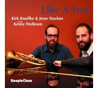 Knuffke, Kirk - Like a Tree