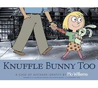 Mo Willems – Knuffle Bunny Too: A Case of Mistaken Identity