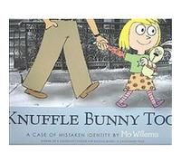 Knuffle Bunny Too, ALA Notable Children's Books. Younger Readers (Awards) Mo Willems (Auteur)