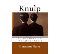 Knulp: Three Tales from the Life of Knulp