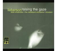 Oliver Knussen – Lieberson – Raising the Gaze – Deutsche Grammophon