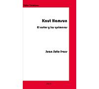 KNUT HAMSUN. EL AUTOR Y LAS QUIMERAS
