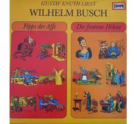 KNUTH, Gustav - Gustav Knuth liest Wilhelm Busch - Die fromme Helene / Fipps der Affe / E 260