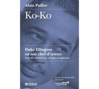 Ko-ko, duke ellington en son chef-d’oeuvre Alain Pailler (Auteur)