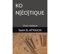 KO N[ÉO]TIQUE: Chaos noétique